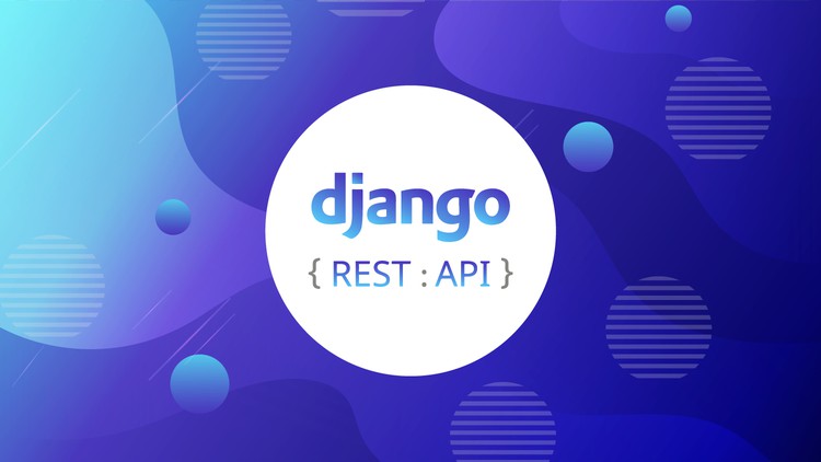 Master Django by Building Complete RESTful API Project course thumbnail